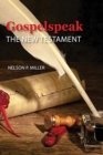 Image for Gospelspeak : The New Testament