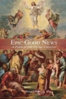 Image for Epic Good News : A Poem of Our Divine Universe