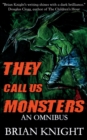 Image for They Call Us Monsters