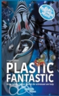 Image for Plastic Fantastic : Echte helden in een wereld die schreeuwt om hulp