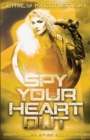 Image for Spy Your Heart Out
