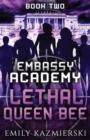 Image for Embassy Academy : Lethal Queen Bee