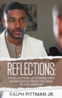 Image for Reflections : A Collection of Stories and Manifestos From the Man in the Mirror