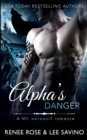 Image for Alpha&#39;s Danger