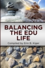 Image for Balancing the EDU Life