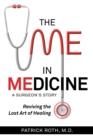 Image for Me in Medicine: Reviving the Lost Art of Healing
