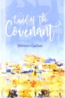Image for Land of the Covenant : Born to be migrants