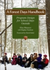 Image for A Forest Days Handbook: Program Design for School Days Outside