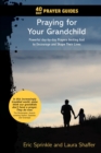 Image for 40 Day Prayer Guides - Praying for Your Grandchild