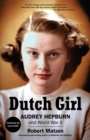 Image for Dutch Girl : Audrey Hepburn and World War II