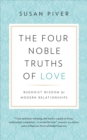 Image for Four Noble Truths of Love: Buddhist Wisdom for Modern Relationships