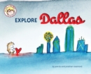 Image for Finn and Remy Explore Dallas : An Illustrated Guidebook