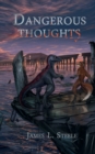 Image for Dangerous Thoughts : Archeons, Book 1