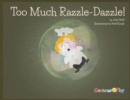 Image for Too Much Razzle Dazzle