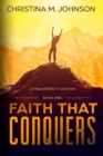 Image for Faith That Conquers