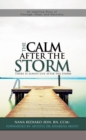 Image for Calm After The Storm: There Is Always Life After The Storm