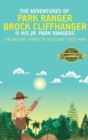 Image for The Adventures of Park Ranger Brock Cliffhanger &amp; His Jr. Park Rangers
