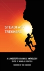 Image for Steadfast Trekkers : A Lowestoft Chronicle Anthology