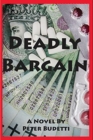 Image for Deadly Bargain : Cybersleuth Will Manningham returns to battle the Russian mob