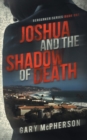 Image for Joshua and the Shadow of Death