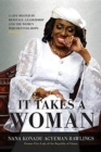 Image for It Takes a Woman a Life Shaped by Heritage Leadership and the Women Wh