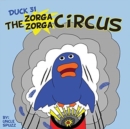 Image for Duck 31 The Zorga Zorga Circus