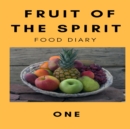 Image for Fruit of the Spirit Food Diary : Part One