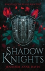 Image for Shadow Knights : Knights of the Realm, Book 2