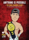 Image for Anything Is Possible : The Eddie Edwards Story