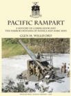 Image for Pacific Rampart : A History of Corregidor and the Harbor Defenses of Manila and Subic Bays
