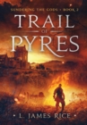 Image for Trail of Pyres : Sundering the Gods Book Two