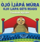 Image for Ojo Ijapa Mura : Ojo Ijapa Gets Ready