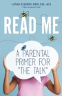 Image for Read Me : A Parental Primer for &quot;The Talk&quot;