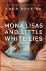 Image for Mona Lisas and Little White Lies