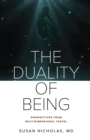 Image for Duality of Being: Perspectives From Multidimensional Travel