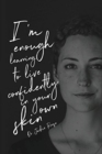 Image for I&#39;m Enough : Learning to live confidently in your own skin