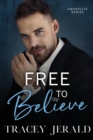 Image for Free to Believe