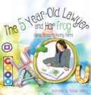 Image for The 5 Year-Old Lawyer and Her Frog