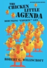 Image for The Chicken Little Agenda : Debunking &quot;Experts&#39;&quot; Lies