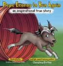 Image for Pepe Learns to Run Again : an inspirational true story