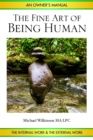 Image for The Fine Art of Being Human