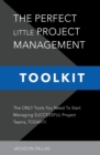 Image for The Perfect Little Project Management Toolkit