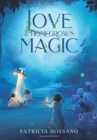 Image for Love &amp; Homegrown Magic