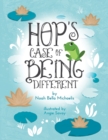 Image for Hop&#39;s Case of Being Different