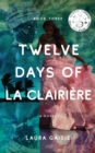 Image for Twelve Days of La Clairiere