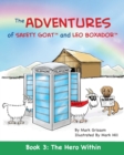 Image for The Adventures of Safety Goat and Leo Boxador : Book 3: The Hero Within