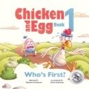 Image for Who&#39;s First? : Chicken and Egg Book 1
