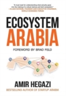 Image for Ecosystem Arabia : The Making of a New Economy