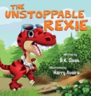 Image for The Unstoppable Rexie