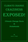 Image for Climate Change Craziness Exposed : Twenty-One Climate Change Denials of Environmentalists